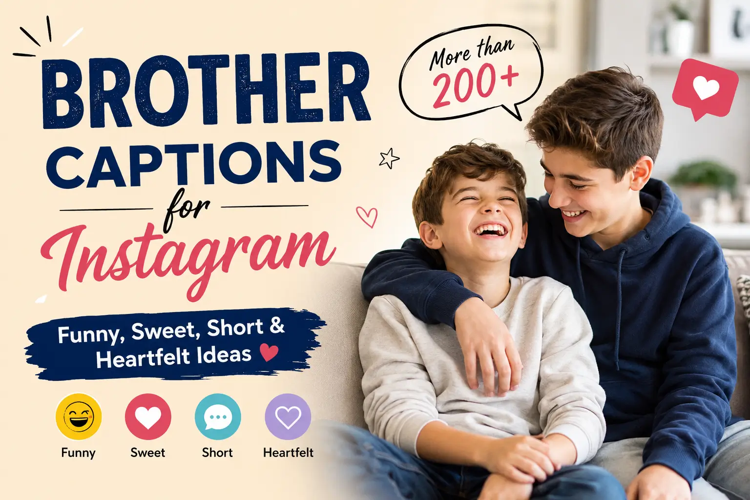 Brother Captions for Instagram with funny, sweet, short, and heartfelt ideas