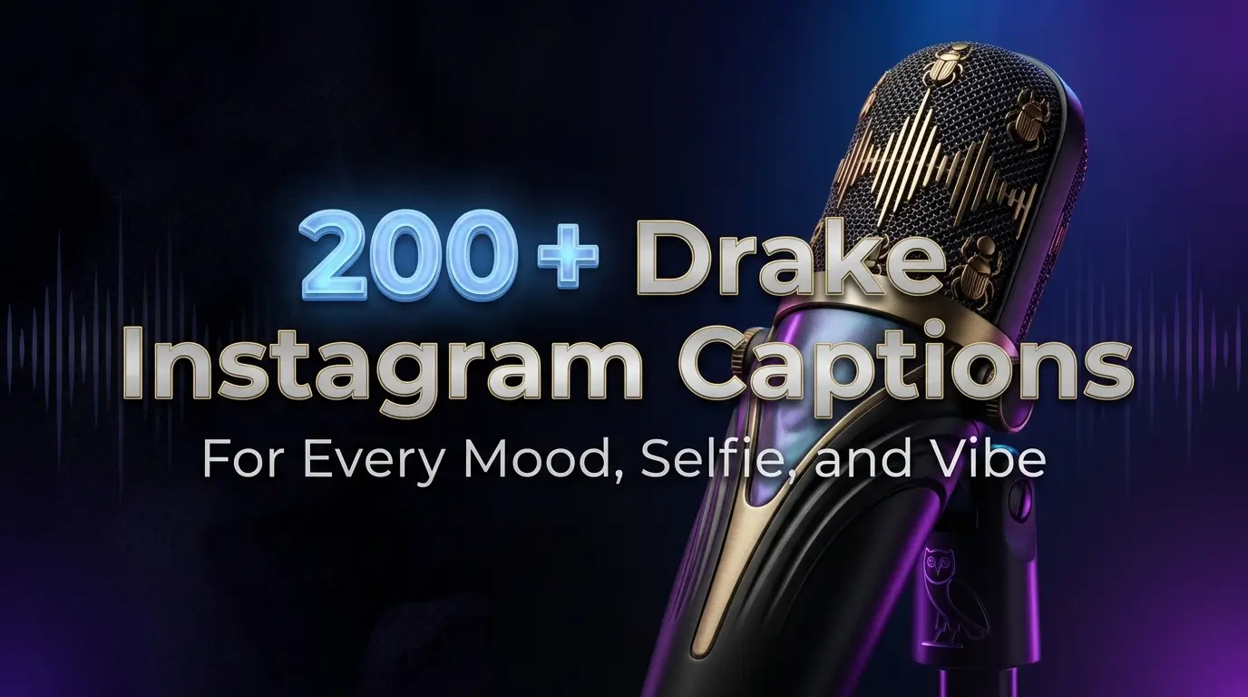 200+ Drake Instagram Captions for Every Mood, Selfie, and Vibe