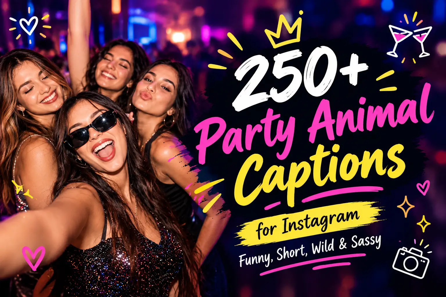 250+ party animal captions for Instagram, including funny, short, wild and sassy ideas